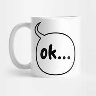 ok... Mug